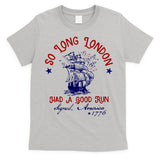 So Long London 4th Of July T-Shirt