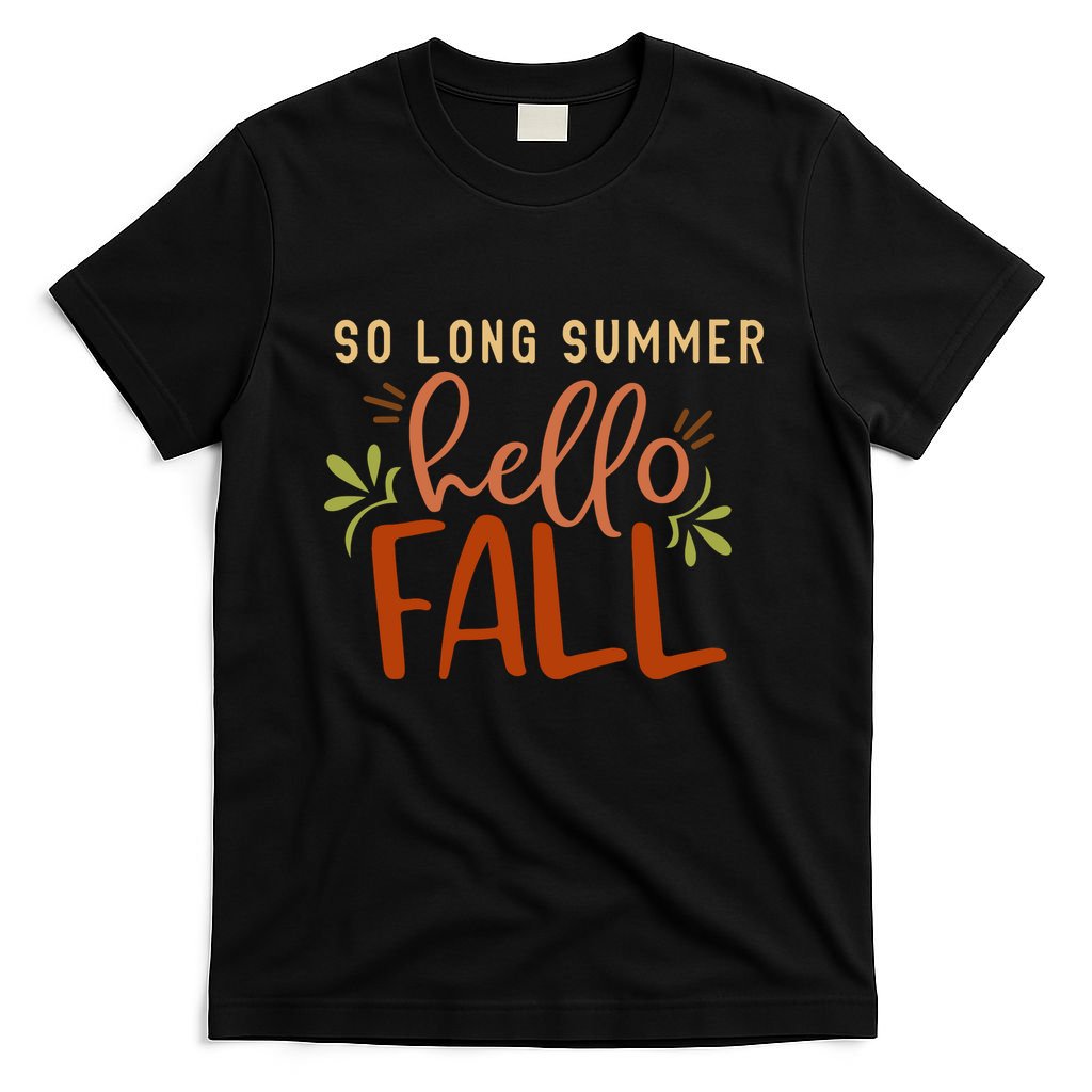 So Long Summer Hello Fall T-Shirt
