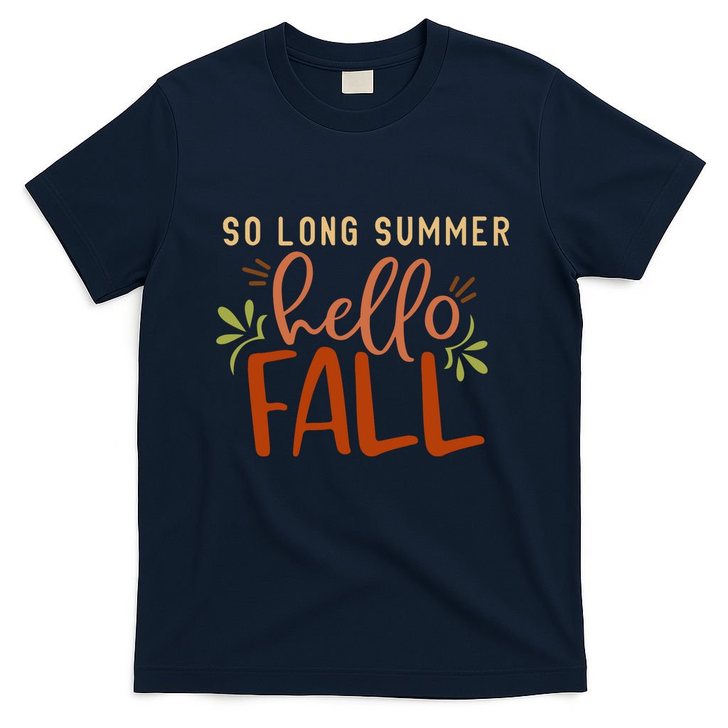 So Long Summer Hello Fall T-Shirt