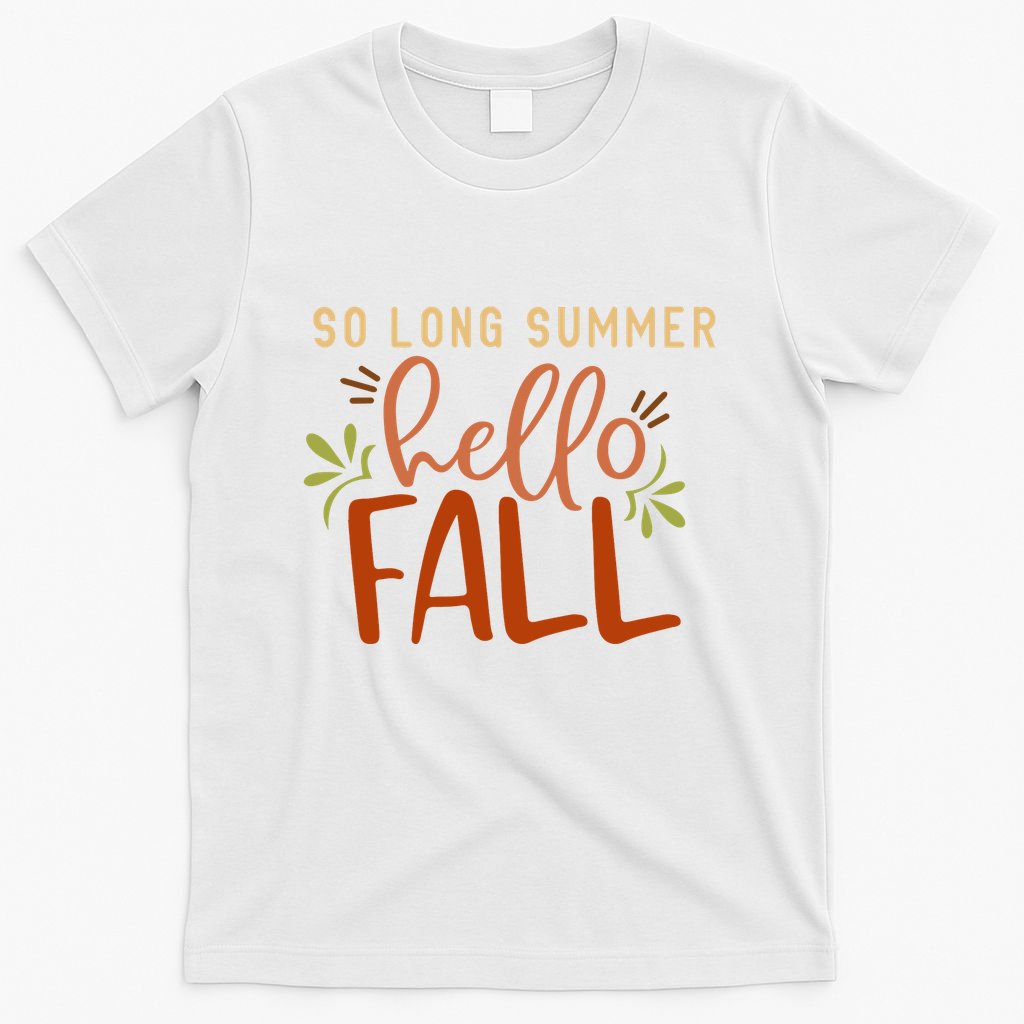 So Long Summer Hello Fall T-Shirt