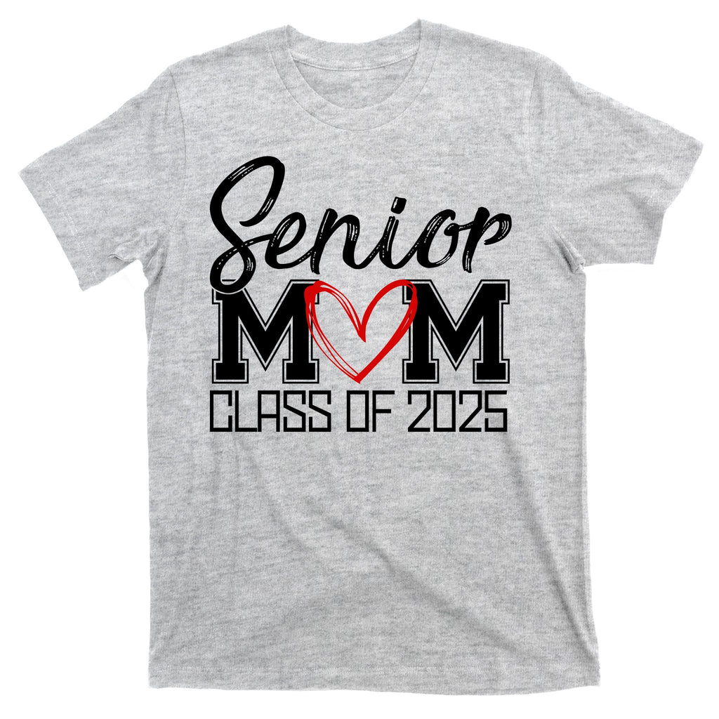 Senior Mom Class Of 2025 Heart T-Shirt