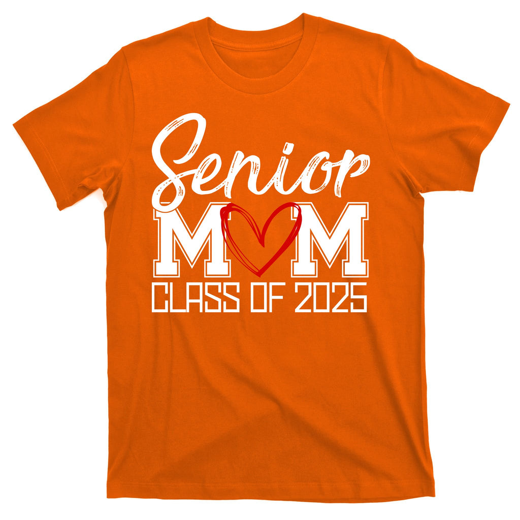 Senior Mom Class Of 2025 Heart T-Shirt