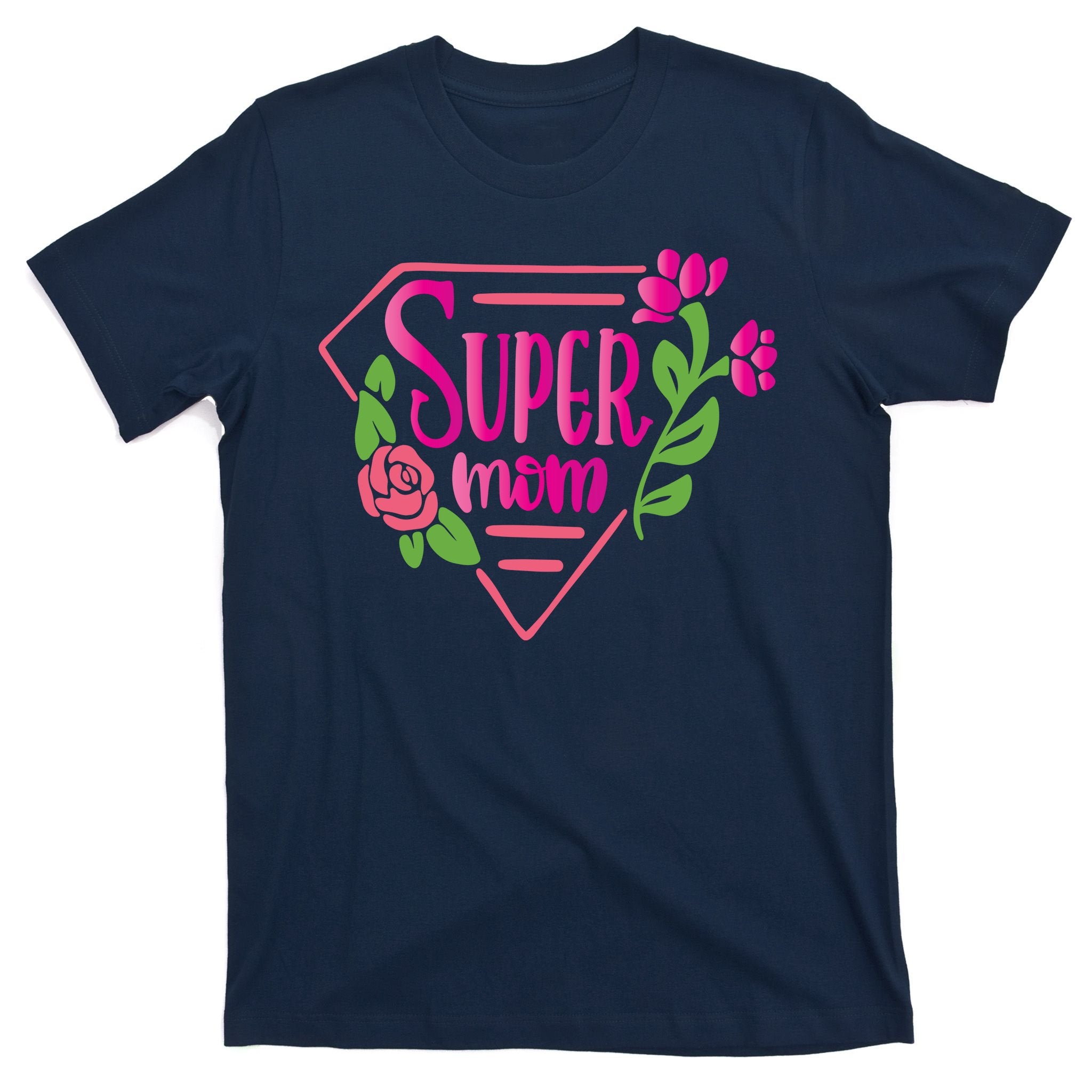 Super Mom Cute Gift T-Shirt