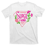 Super Mom Cute Gift T-Shirt