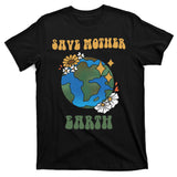 Save Mother Earth Retro Planet Floral T-Shirt