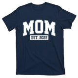 Sporty Mom Est 2025 New Mother Celebrate Mothers Day T-Shirt