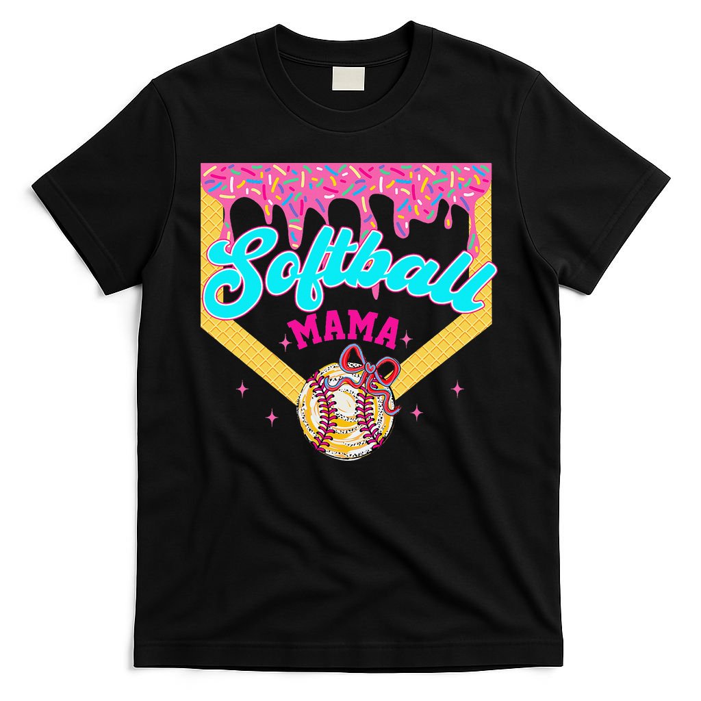 Softball Mama Ice Cream Drip Cheer Mom Game Day Mothers Day T-Shirt