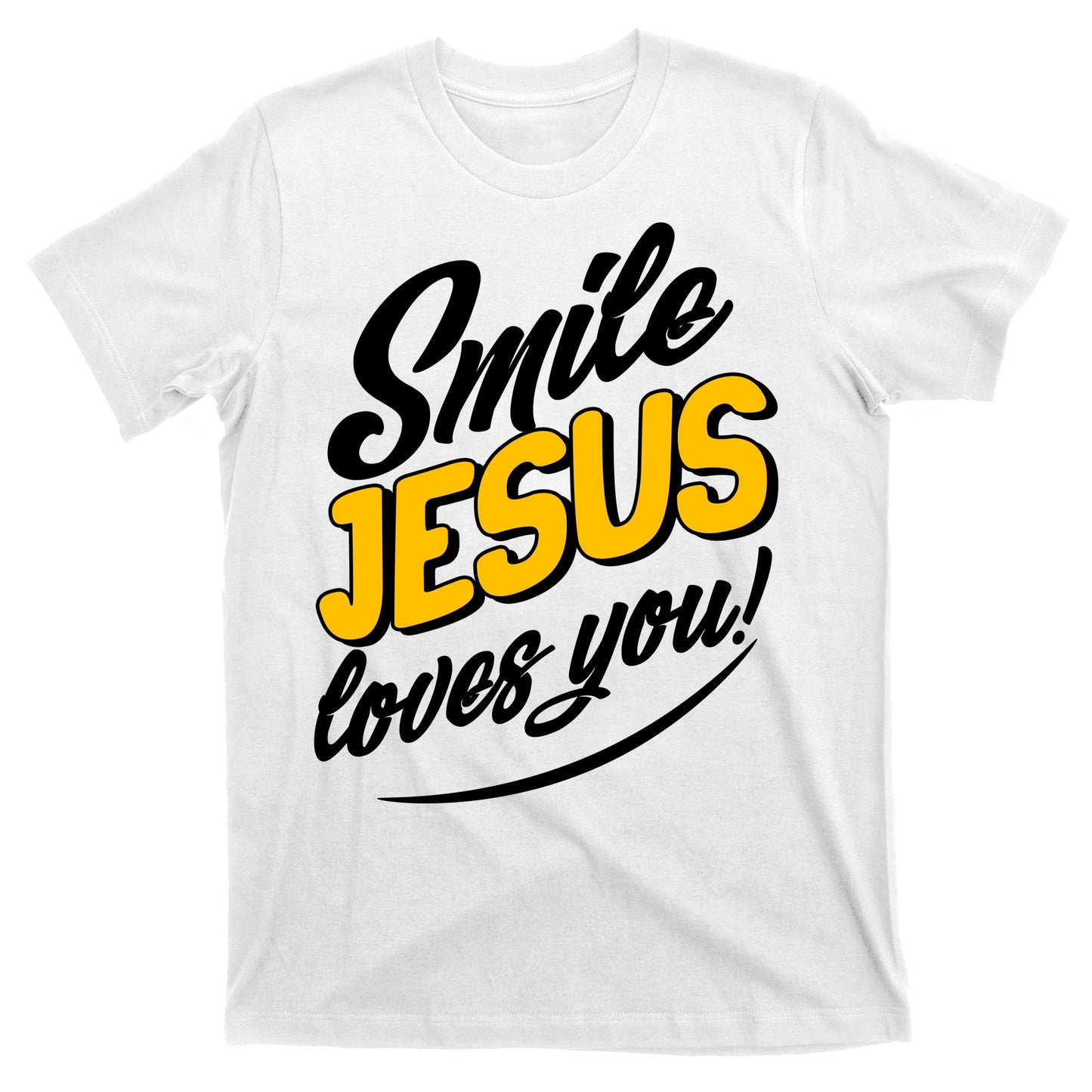 Smile Jesus Loves You!  T-Shirt