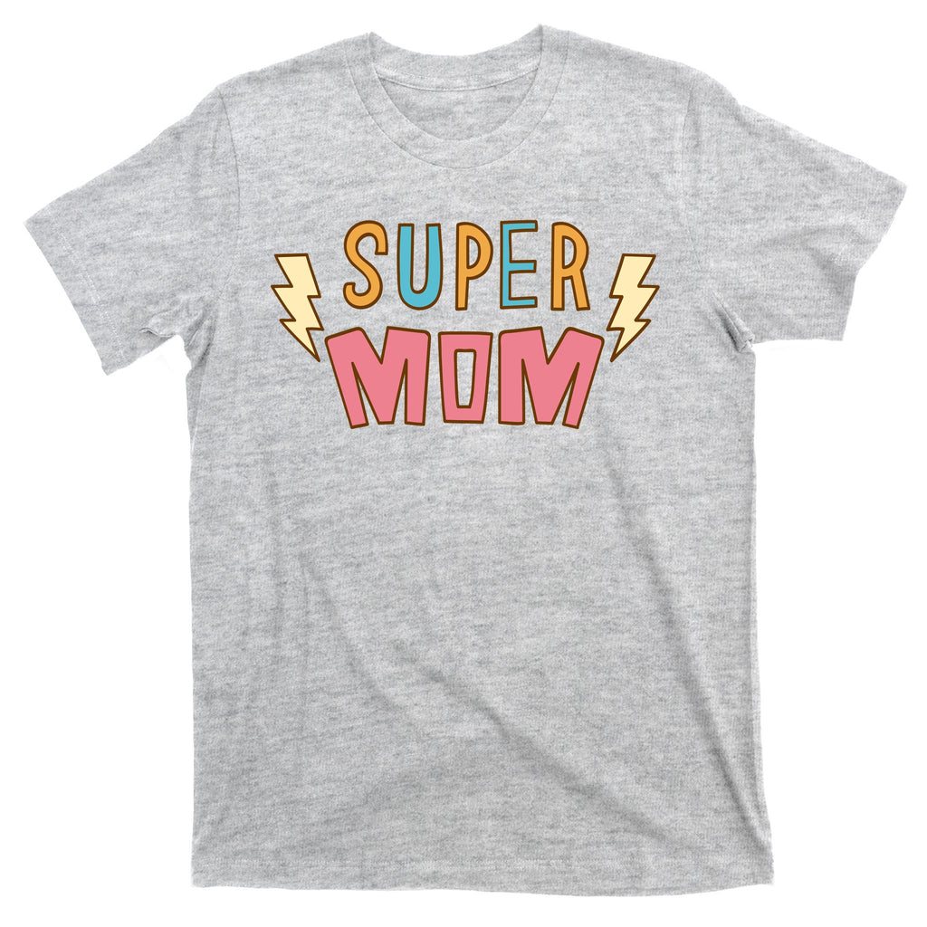 Super Mom Lighting Bolt Gift T-Shirt