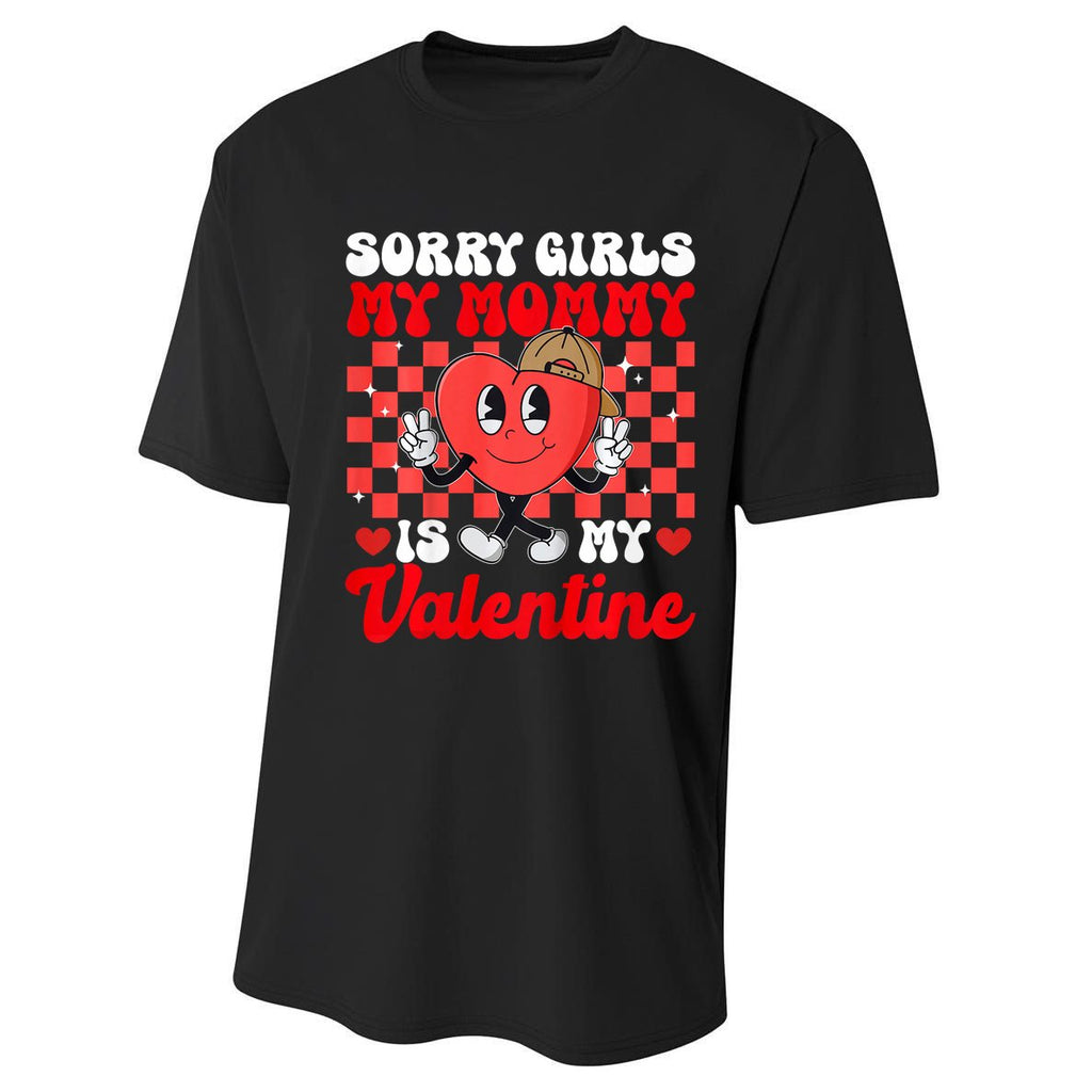 Sorry My Mommy Is My Valentines Day Groovy Performance Sprint T-Shirt