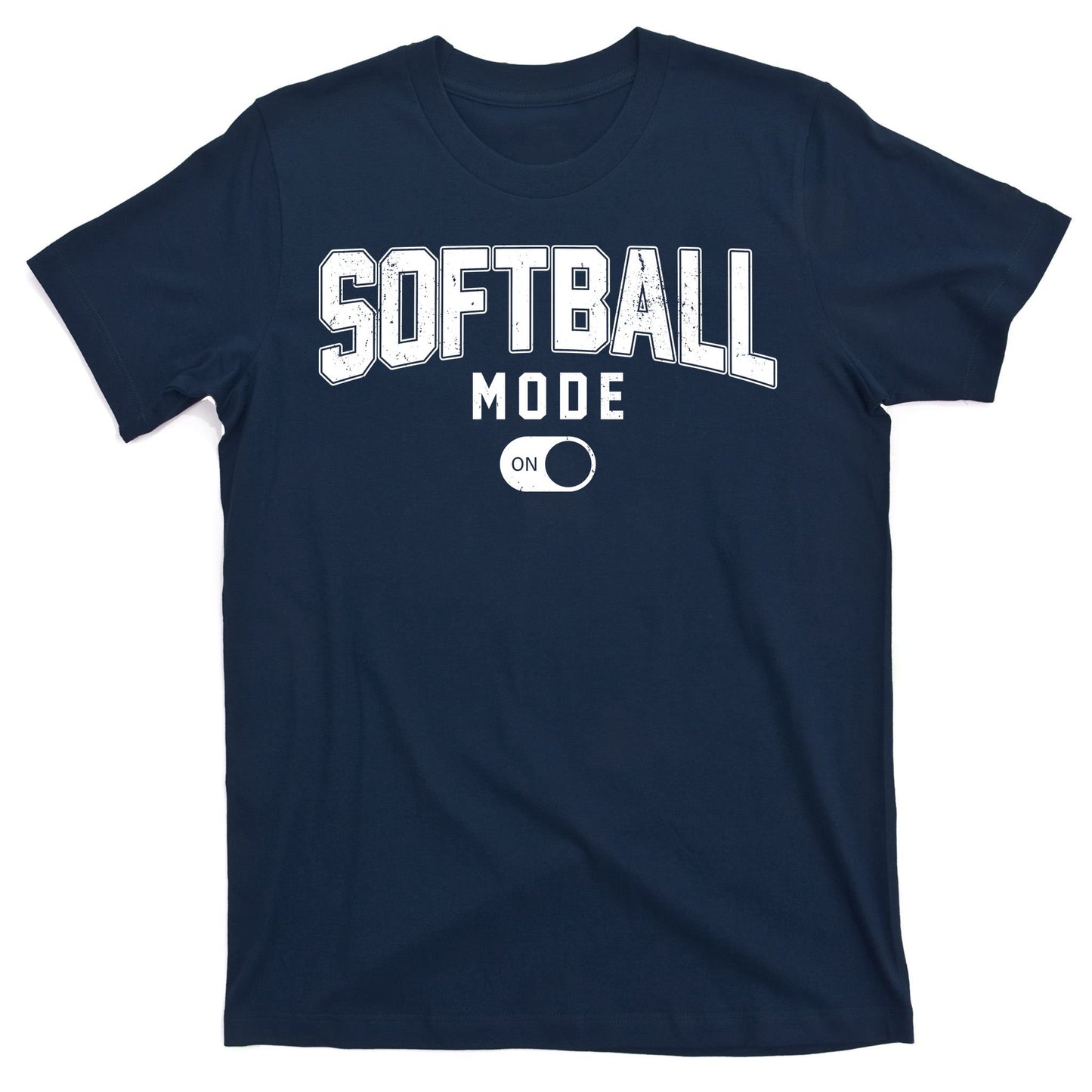 Softball Mode On T-Shirt