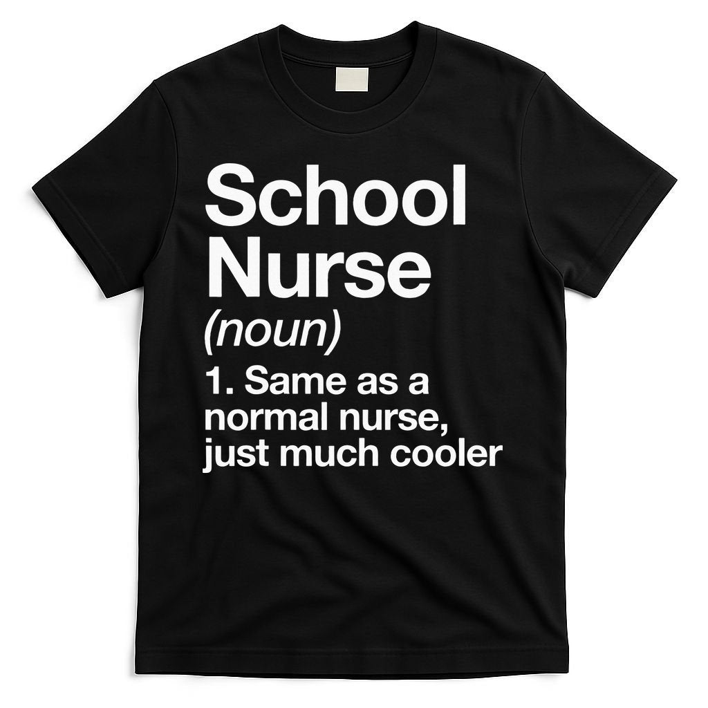 School Nurse Definition Back To School First Day T-Shirt