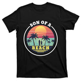 Son of A Beach T-Shirt