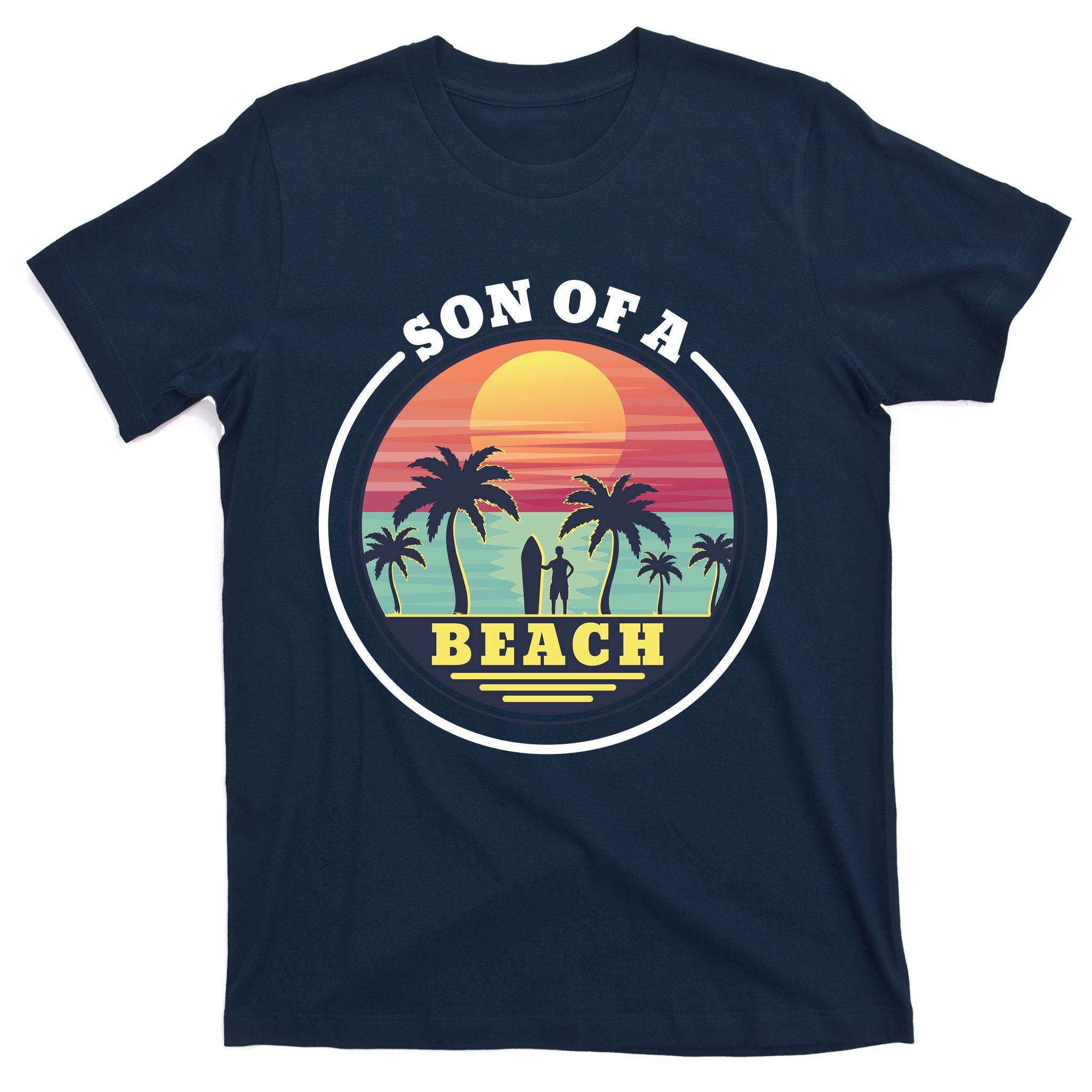 Son of A Beach T-Shirt