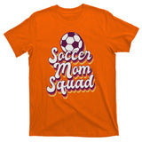 Soccer Mom Squad T-Shirt