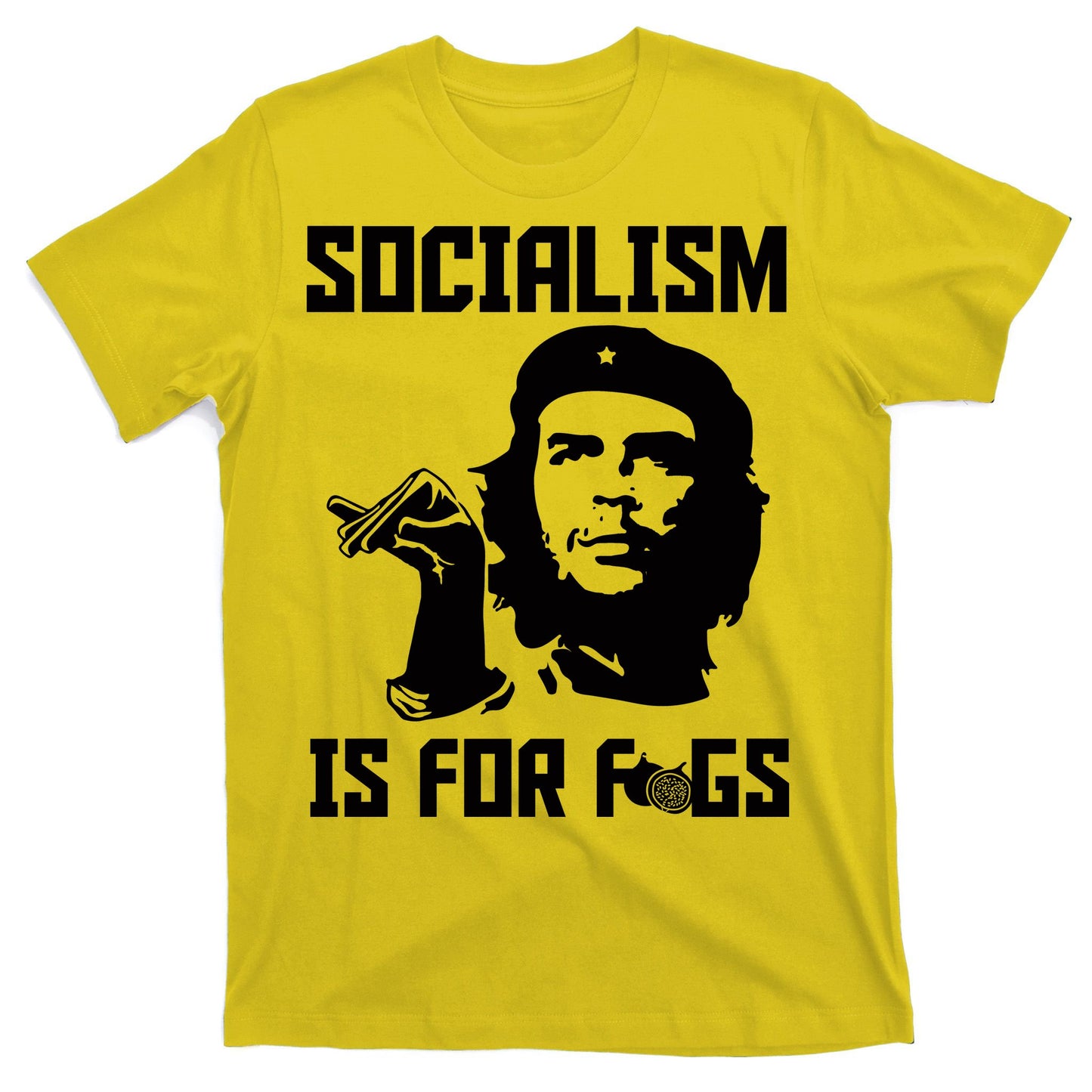 Socialism Is For Figs T-Shirt