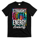 Straight Outta Energy Teacher Life Summer T-Shirt