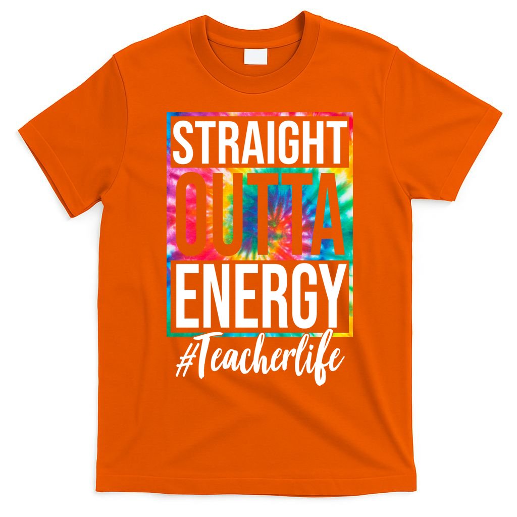 Straight Outta Energy Teacher Life Summer T-Shirt