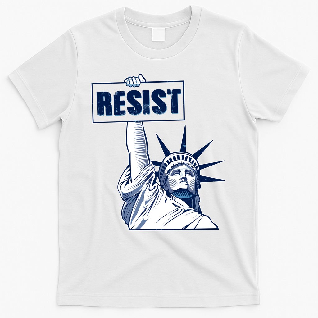 Statue of Liberty Resist Protest Fight T-Shirt