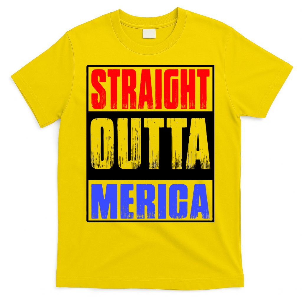 Straight Outta Merica America United States 4th Of July USA T-Shirt