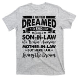 Son-In-Law of A Freakin' Awesome Mother-In Law T-Shirt
