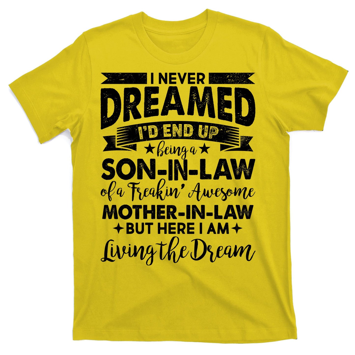 Son-In-Law of A Freakin' Awesome Mother-In Law T-Shirt