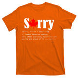 Sorry Definition Canadian Apology T-Shirt