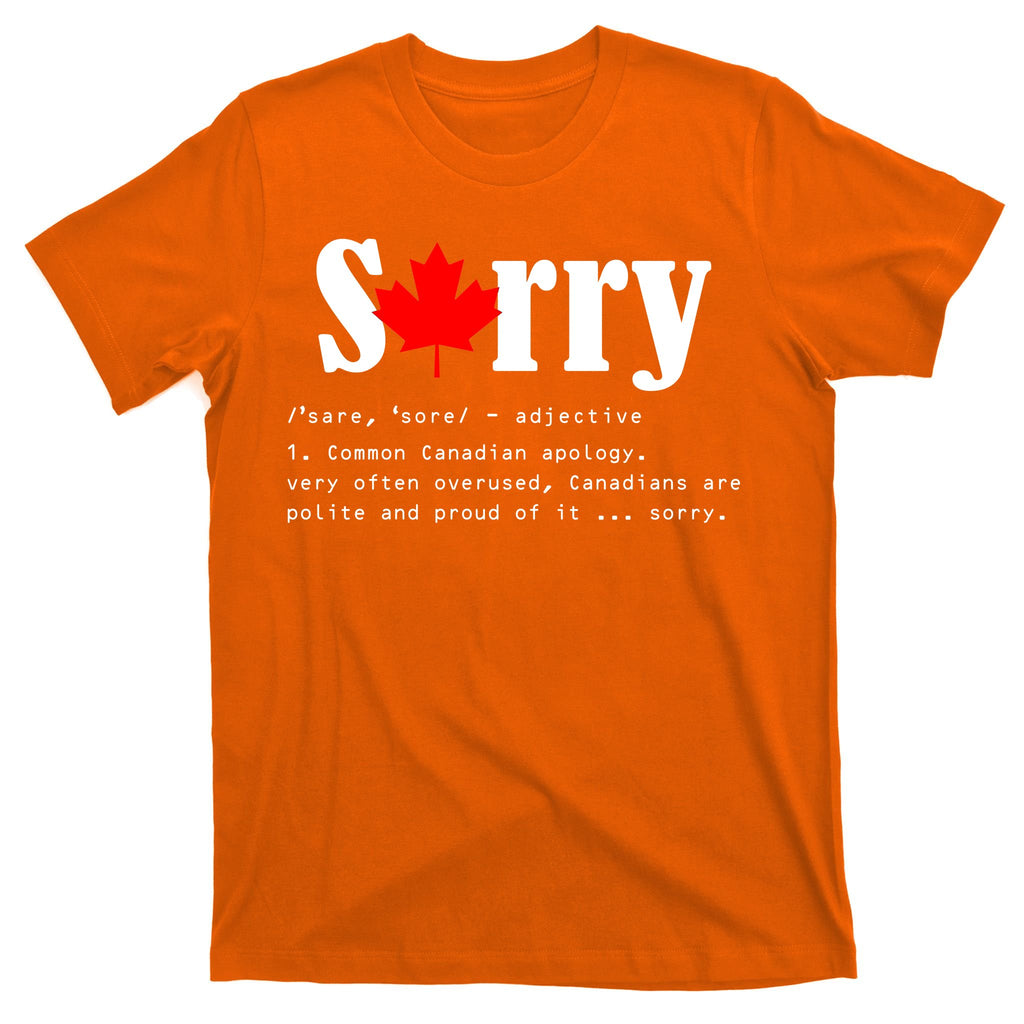 Sorry Definition Canadian Apology T-Shirt