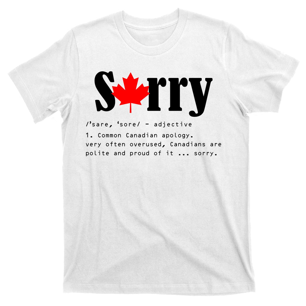 Sorry Definition Canadian Apology T-Shirt