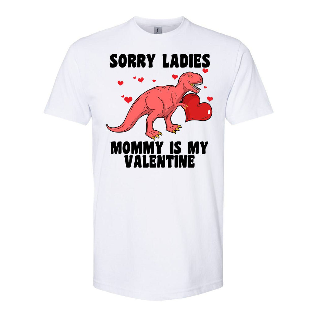 Sorry Ladies Mommy Is My Valentine Softstyle CVC T-Shirt