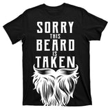 Sorry This Beard Is Taken Relationship Status T-Shirt