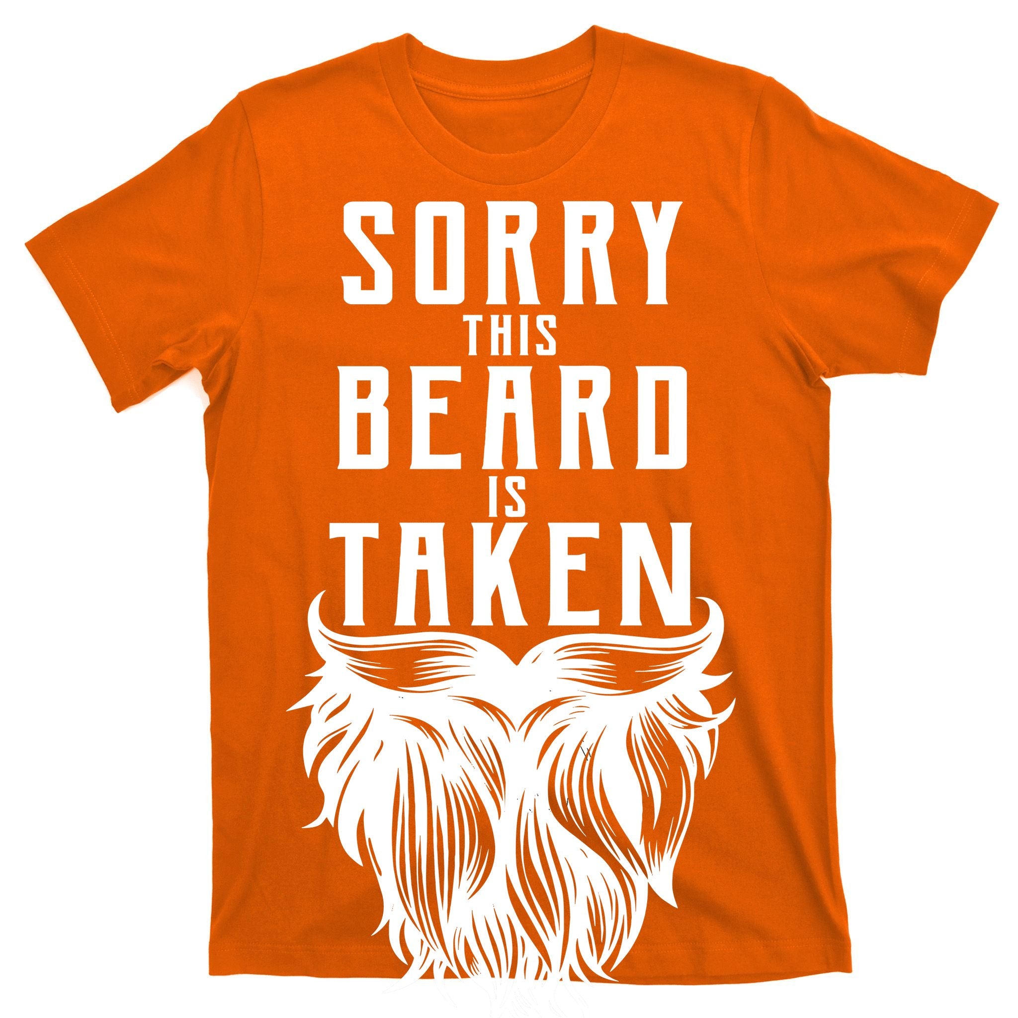 Sorry This Beard Is Taken Relationship Status T-Shirt