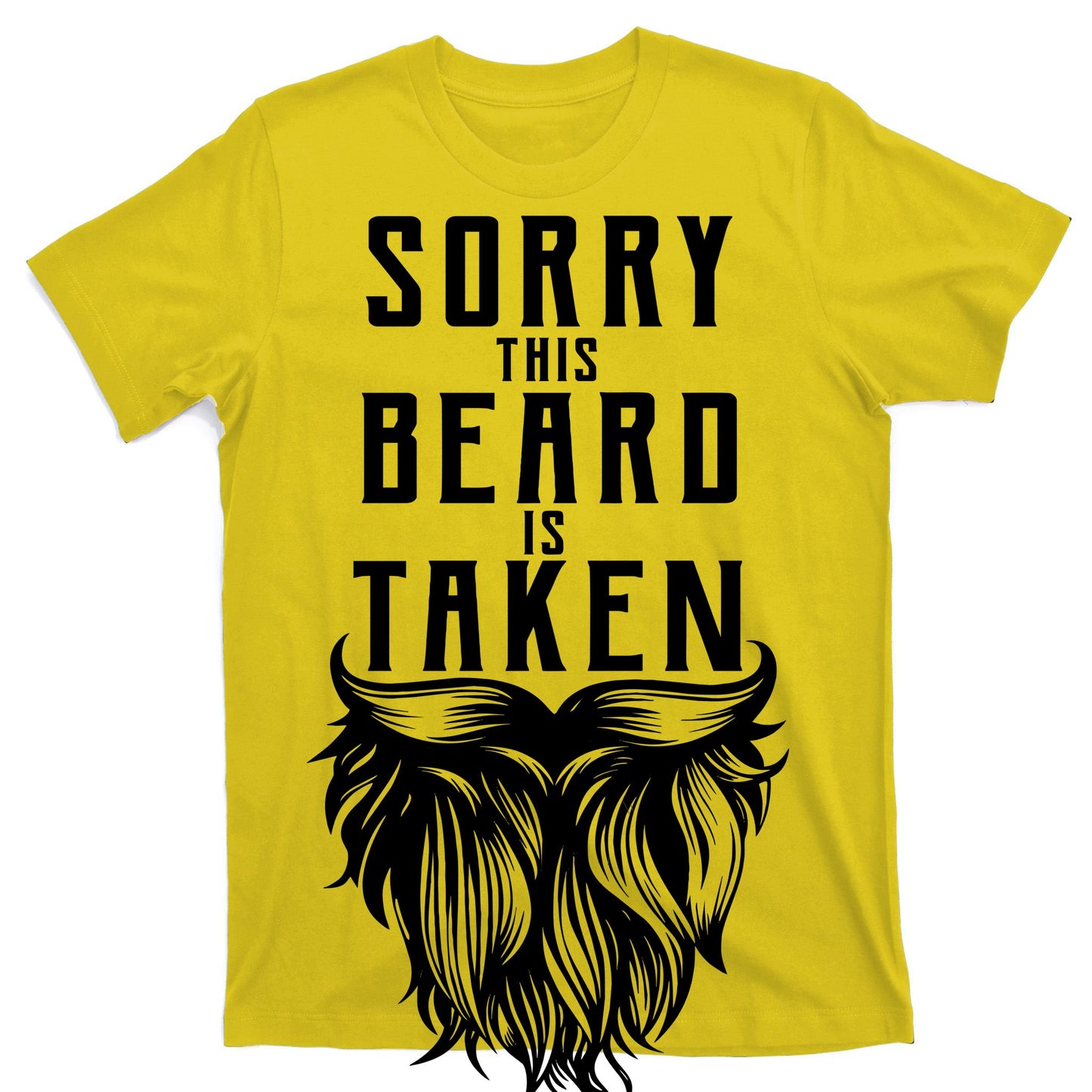 Sorry This Beard Is Taken Relationship Status T-Shirt
