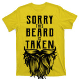 Sorry This Beard Is Taken Relationship Status T-Shirt