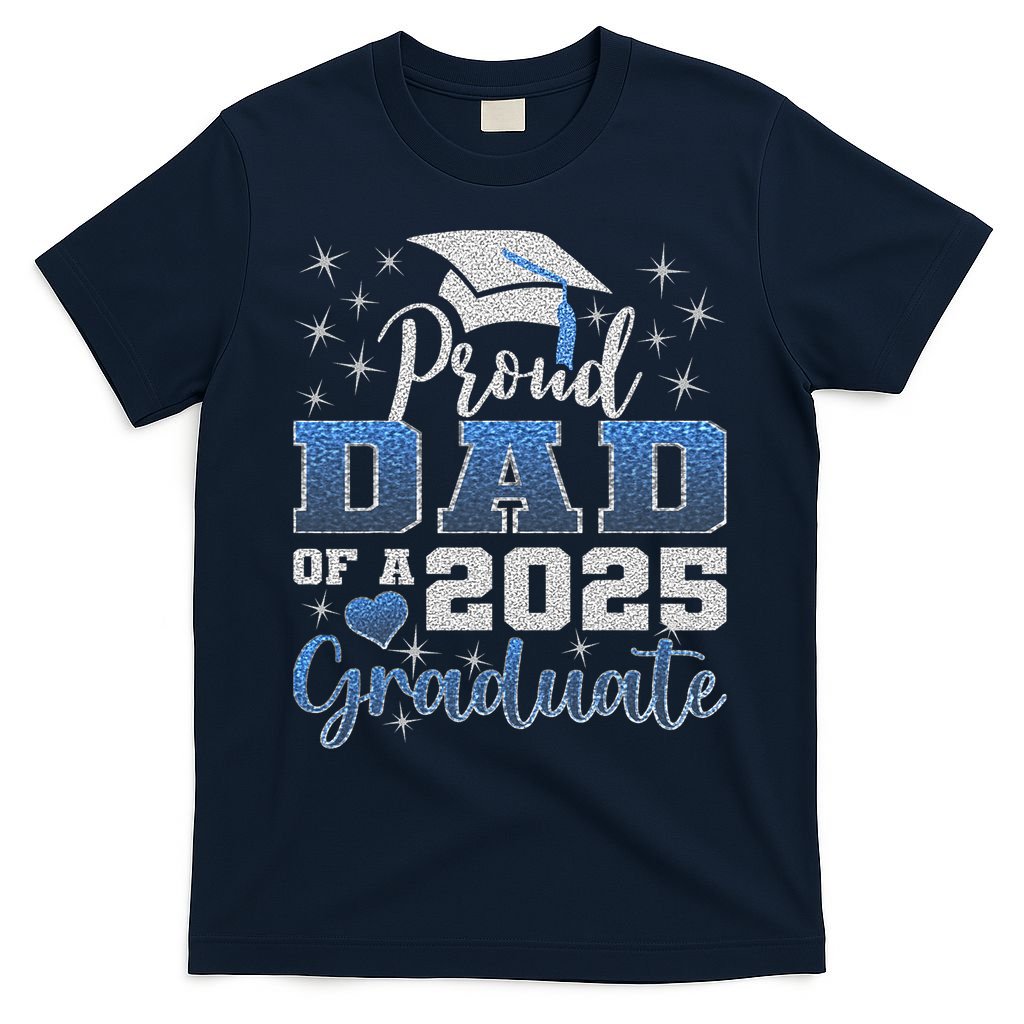 Super Proud Dad Of 2025 Graduate Awesome Family College T-Shirt