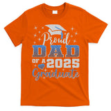 Super Proud Dad Of 2025 Graduate Awesome Family College T-Shirt