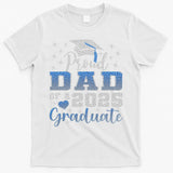 Super Proud Dad Of 2025 Graduate Awesome Family College T-Shirt
