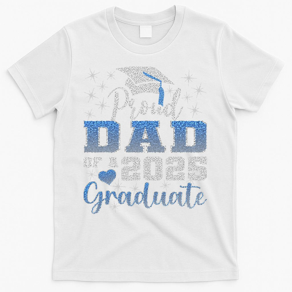 Super Proud Dad Of 2025 Graduate Awesome Family College T-Shirt