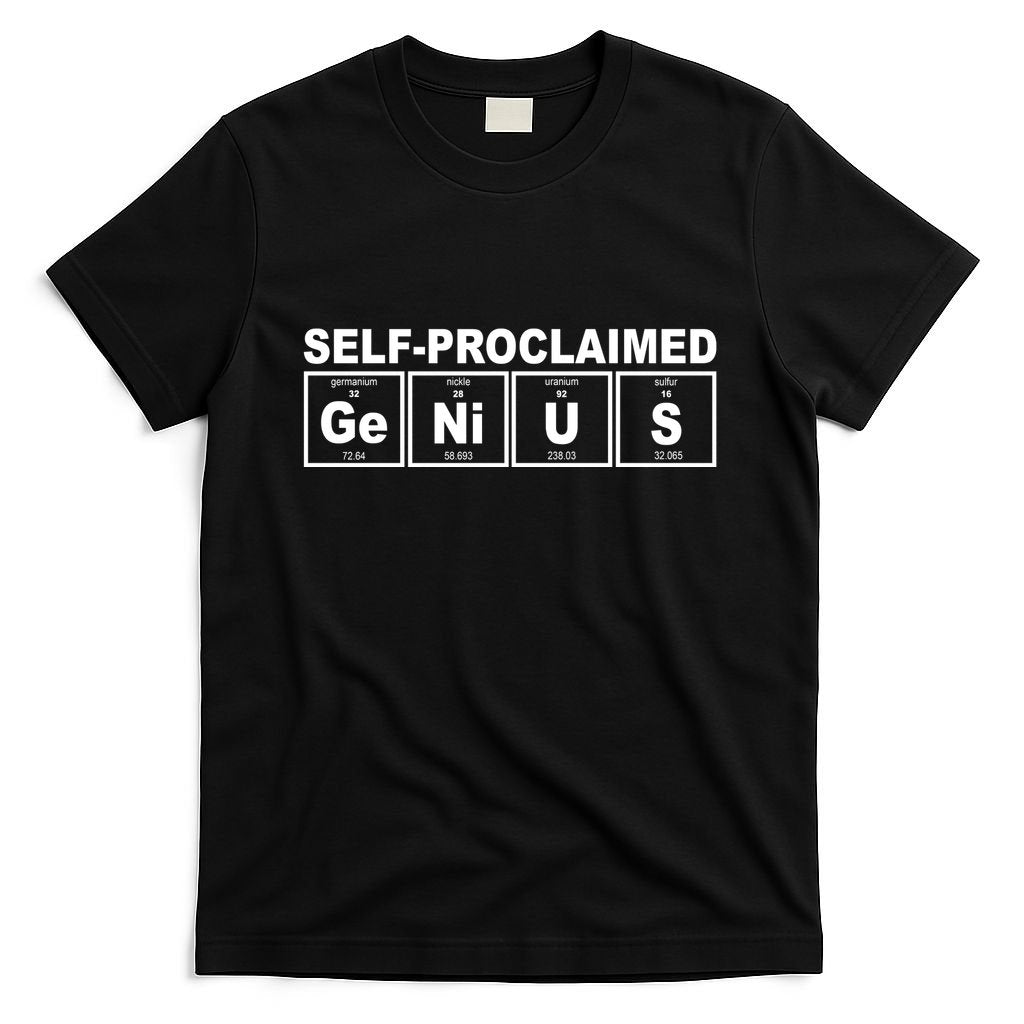 Self Proclaimed Genius Funny Periodic Table T-Shirt