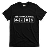 Self Proclaimed Genius Funny Periodic Table T-Shirt