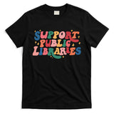 Support Public Libraries 4th Of July T-Shirt