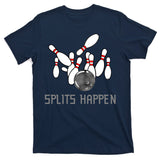 Splits Happen Bowling T-Shirt