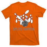 Splits Happen Bowling T-Shirt