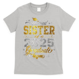 Sister Senior 2025 Proud Sister Of A Class Of 2025 Graduate T-Shirt