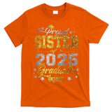 Sister Senior 2025 Proud Sister Of A Class Of 2025 Graduate T-Shirt