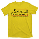 Smails Spaulding 2024 You'll Get Nothing And Like It T-Shirt