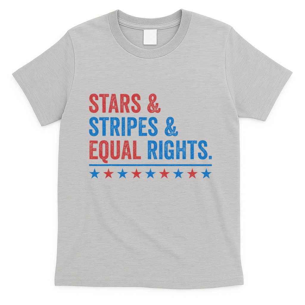 Stars Stripes And Equal Rights 4th Of July Rights T-Shirt