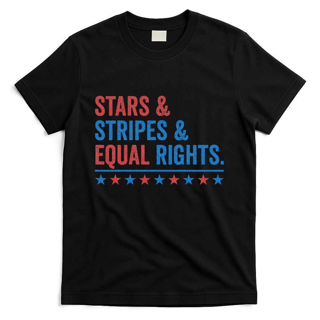 Stars Stripes And Equal Rights 4th Of July Rights T-Shirt