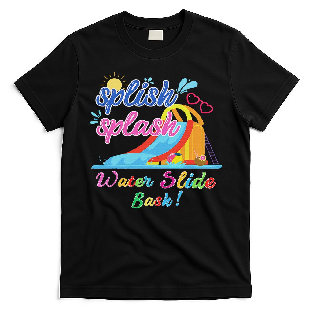 Splish Splash Bash Waterslide Summer Pool Birthday Party T-Shirt