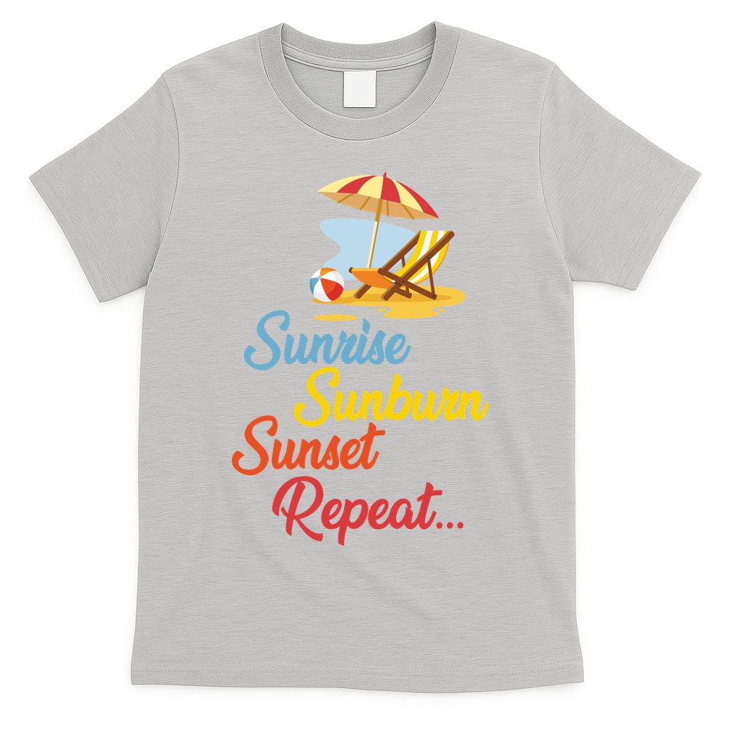 Sunrise Sunburn Sunset Repeat Summer Beach T-Shirt